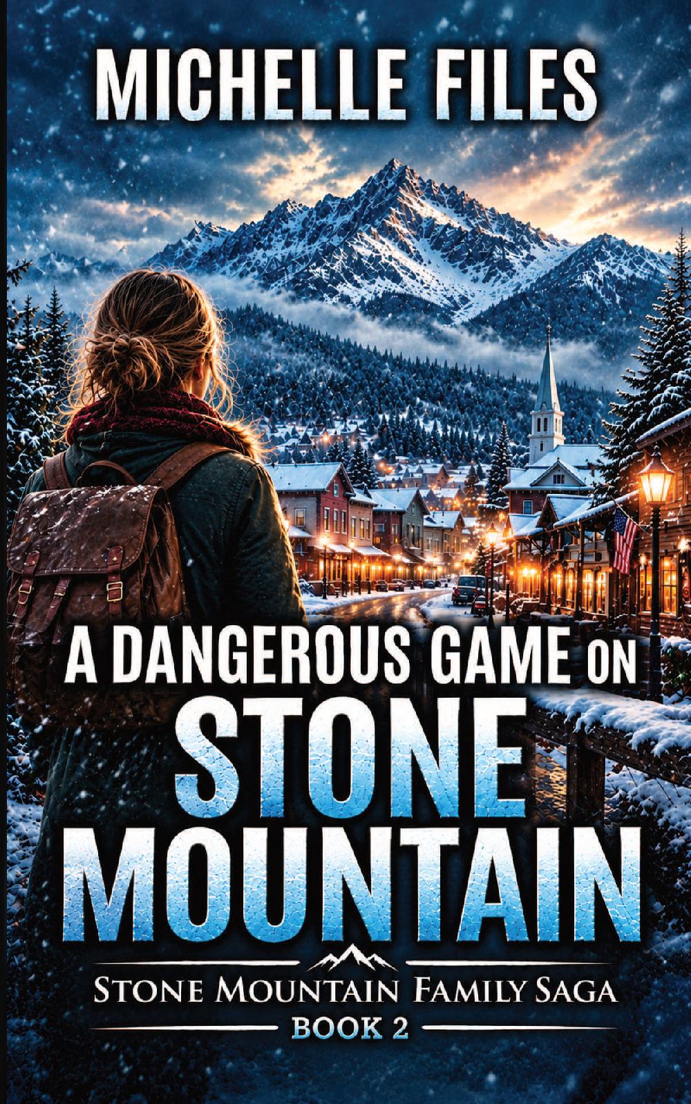 A Dangerous Game on Stone Mountain - paperback